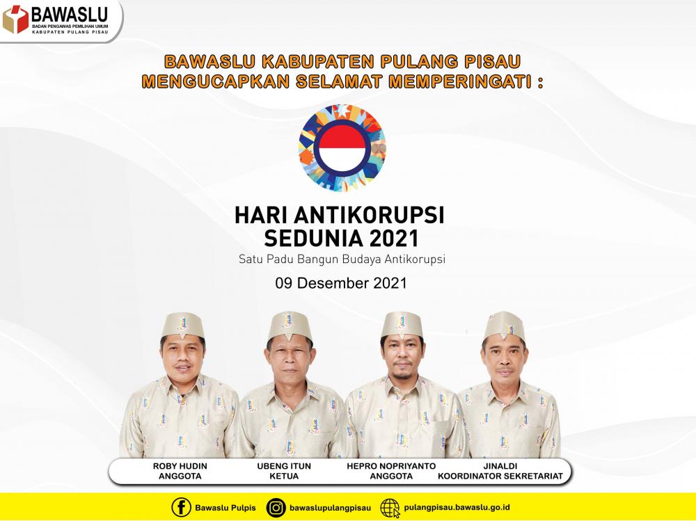 SELAMAT HARI ANTIKORUPSI SEDUNIA, 09 DESEMBER 2021