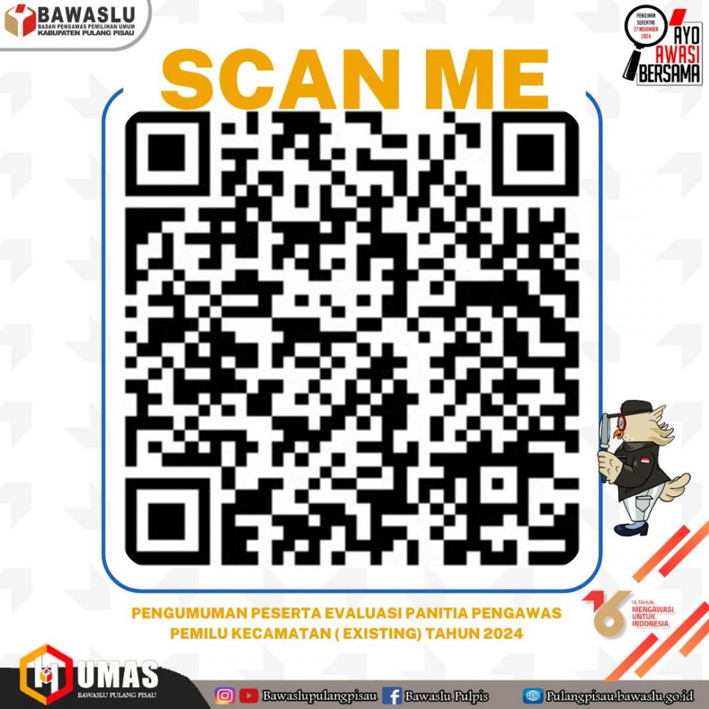 PENGUMUMAMAN EVALUASI PANITIA PENGAWAS EXISTING TAHUN 2024 UNTUK PILKADA 2024
