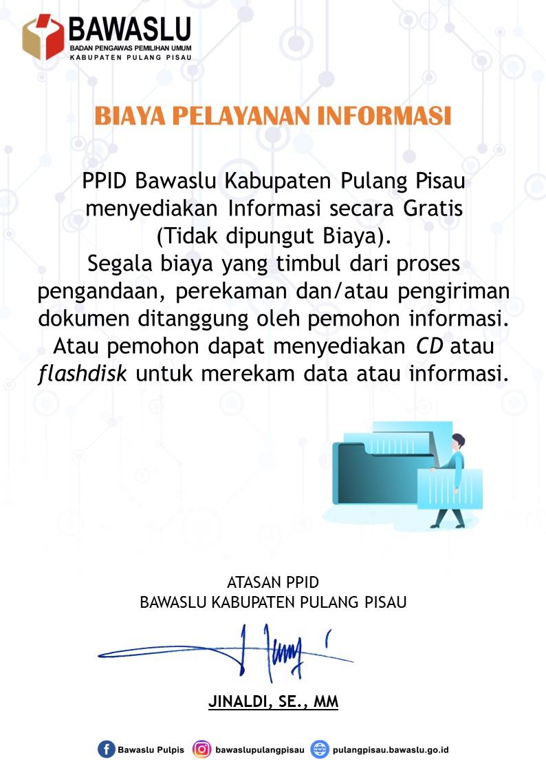 Biaya pelayanan Informasi Publik PPID Bawaslu Kabupaten Pulang Pisau
