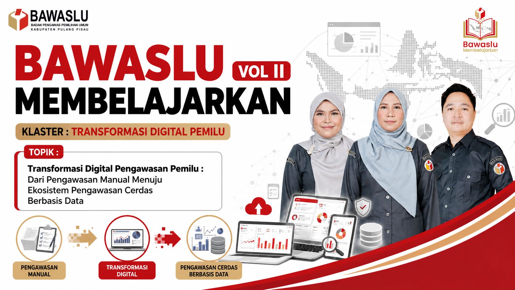 Dokumentasi Bawaslu Pulang Pisau