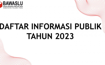 DAFTAR INFORMASI PUBLIK BAWASLU KABUPATEN PULANG PISAU TAHUN 2023
