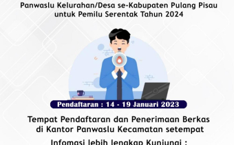PENGUMUMAN REKRUTMEN PANWASLU KELURAHAN/DESA SE-KABUPATEN PULANG PISAU UNTUK PEMILIHAN UMUM SERENTAK TAHUN 2024